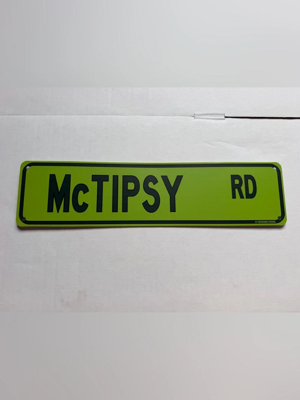 McTIPSY RD Street Sign Toothsome Studios 15